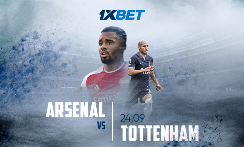 Arsenal vs Tottenham : 1xBet annonce le derby de North London